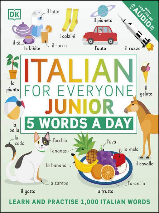 Title details for Italian for Everyone Junior 5 Words a Day by DK - Available